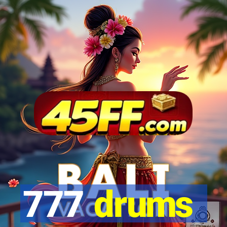 777 drums